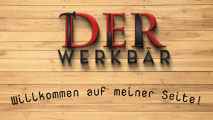 Willkommen auf meiner Seite! @derwerkbaer